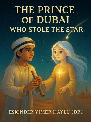cover image of The Prince of Dubai Who Stole the Star